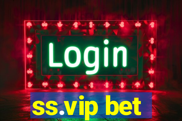 ss.vip bet